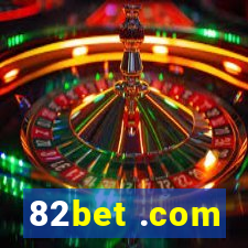 82bet .com